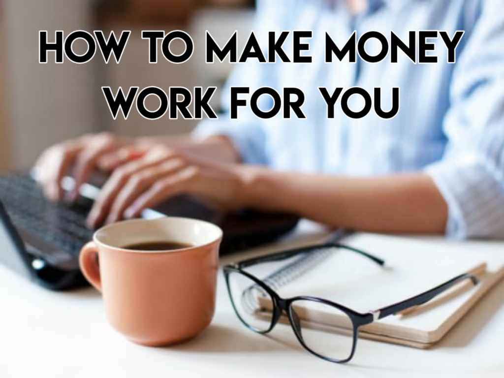 how-to-make-money-work-for-you-baat-apne-desh-ki